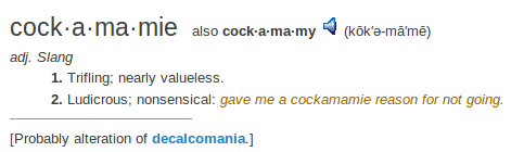    definition cockamamie